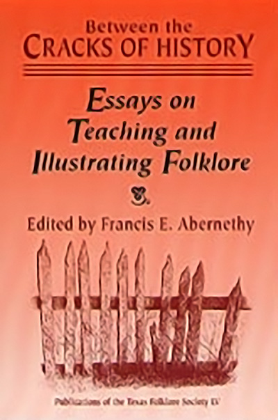 Bookcover: Between the Cracks of History: Essays on Teaching and Illustrating Folklore