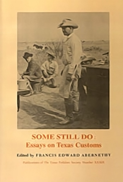 Bookcover: Some Still Do: Essays on Texas Customs
