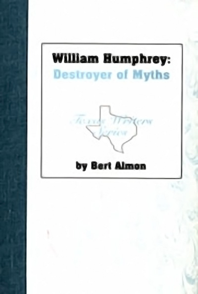 Bookcover: William Humphrey: Destroyer of Myths