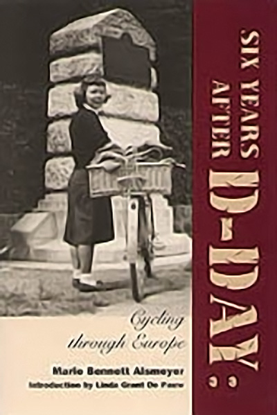 Bookcover: Six Years After D-Day: Cycling Through Europe