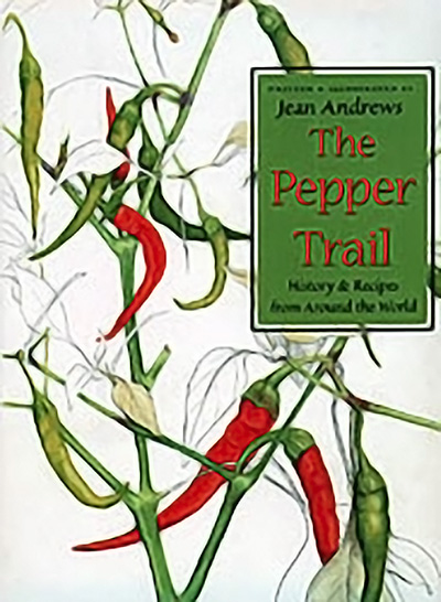 Bookcover: The Pepper Trail: History & Recipes from Around the World