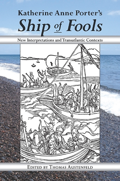 Bookcover: Katherine Anne Porter's Ship of Fools: New Interpretations and Transatlantic Contexts