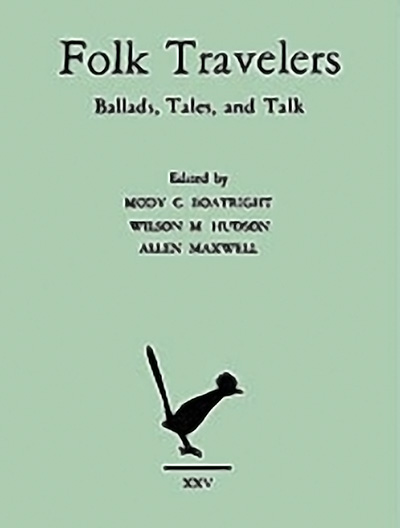 Bookcover: Folk Travelers: Ballads, Tales, and Talk