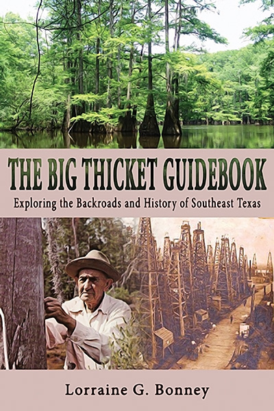 Bookcover: The Big Thicket Guidebook: Exploring the Backroads and History of Southeast Texas