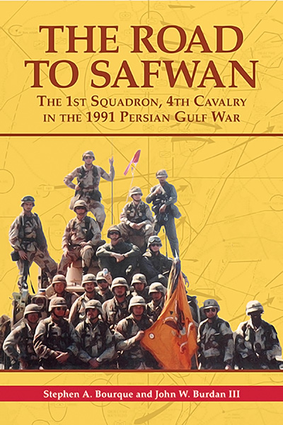 Bookcover: Road to Safwan: The 1st Squadron, 4th Cavalry in the 1991 Persian Gulf War