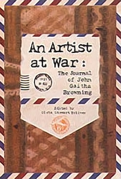Bookcover: An Artist at War: The Journal of John Gaitha Browning