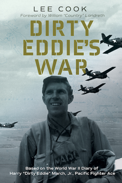 Bookcover: Dirty Eddie’s War: Based on the World War II Diary of Harry “Dirty Eddie” March, Jr., Pacific Fighter Ace 