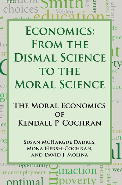 Bookcover: Economics: From the Dismal Science to the Moral Science