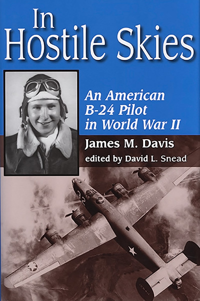 Bookcover: In Hostile Skies: An American B-24 Pilot in World War II