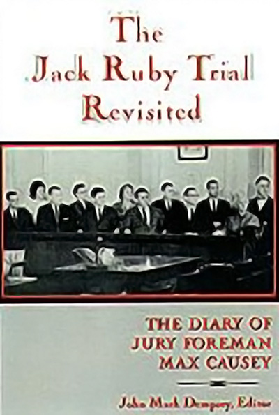 Bookcover: The Jack Ruby Trial Revisited: The Diary of Jury Foreman Max Causey