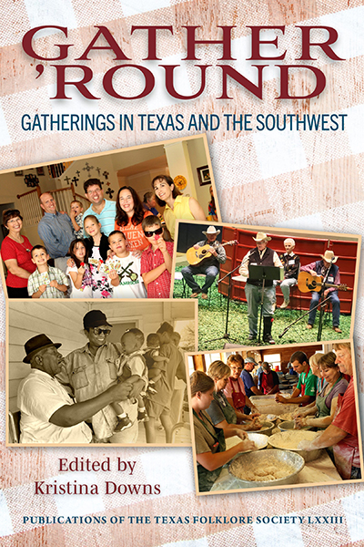 Bookcover: Gather 'Round: Gatherings in Texas and the Southwest