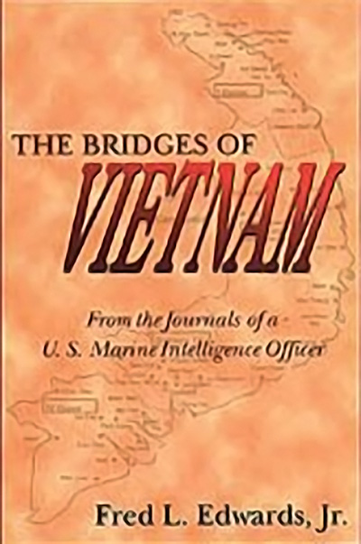 Bookcover: The Bridges of Vietnam: From the Journals of a U.S. Marine Intelligence Officer
