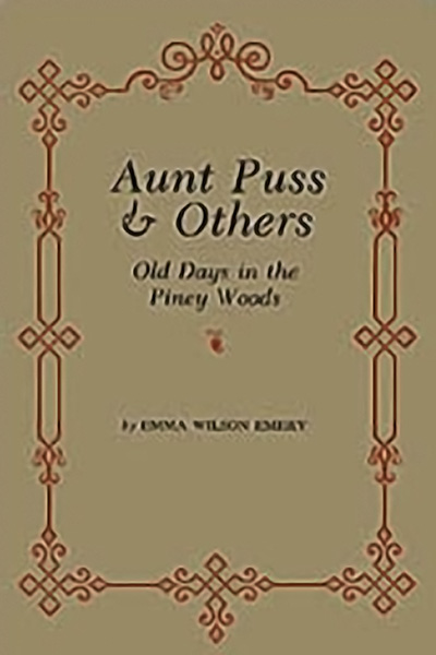 Bookcover: Aunt Puss and Others: Old Days in the Piney Woods