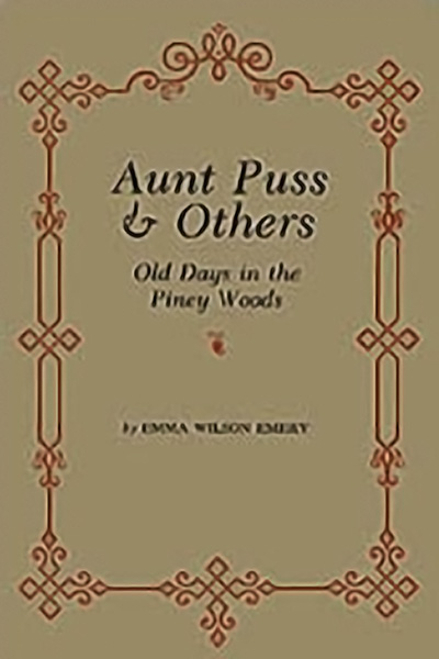 Bookcover: Aunt Puss and Others: Old Days in the Piney Woods