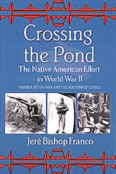 Bookcover: Crossing the Pond: The Native American Effort in World War II