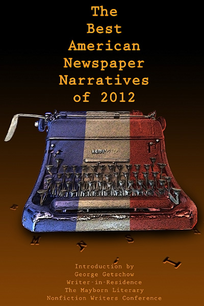 Bookcover: The Best American Newspaper Narratives of 2012