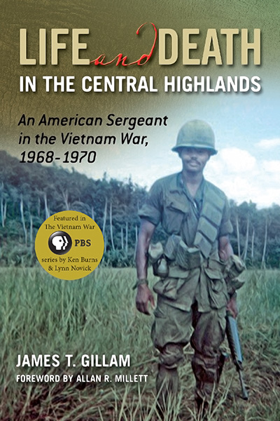 Bookcover: Life and Death in the Central Highlands: An American Sergeant in the Vietnam War, 1968-1970