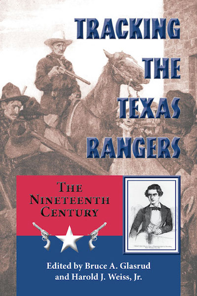 Bookcover: Tracking the Texas Rangers: The Nineteenth Century