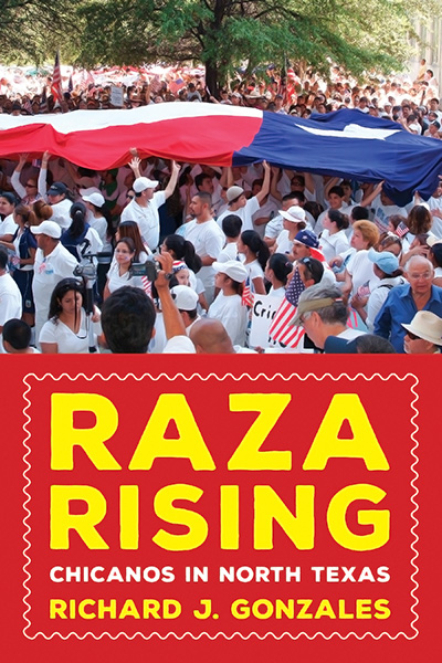 Bookcover: Raza Rising: Chicanos in North Texas