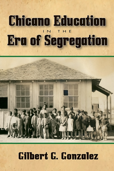 Bookcover: Chicano Education in the Era of Segregation