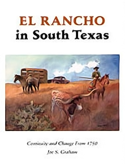 Bookcover: El Rancho in South Texas: Continuity and Change from 1750