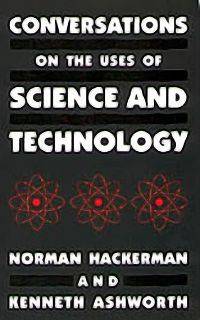 Bookcover: Conversations on the Uses of Science and Technology