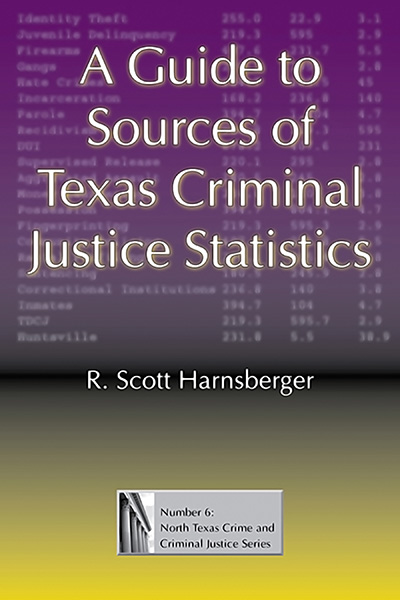 Bookcover: A Guide to Sources of Texas Criminal Justice Statistics