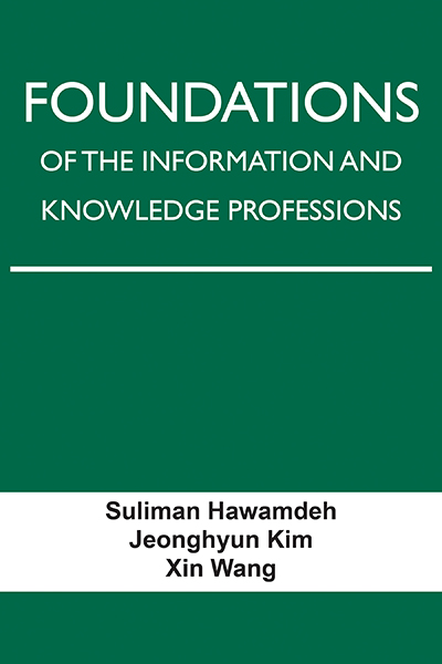 Bookcover: Foundations of the Information and Knowledge Professions
