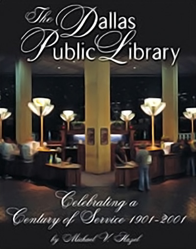Bookcover: The Dallas Public Library: Celebrating a Century of Service, 1901-2001
