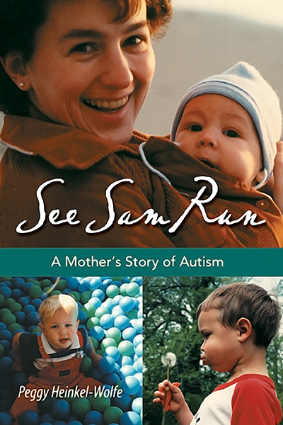 Bookcover: See Sam Run: A Mother's Story of Autism