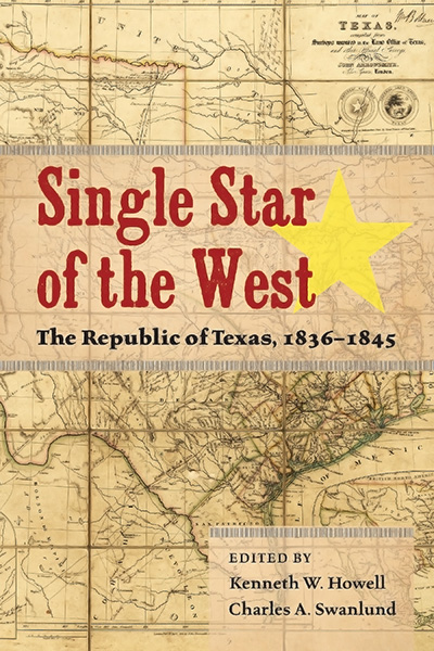Bookcover: Single Star of the West: The Republic of Texas, 1836-1845