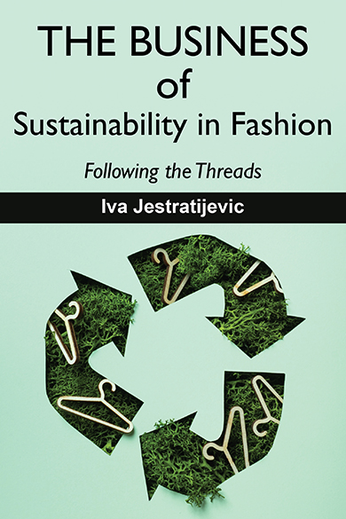 Bookcover: The Business of Sustainability in Fashion: Following the Threads