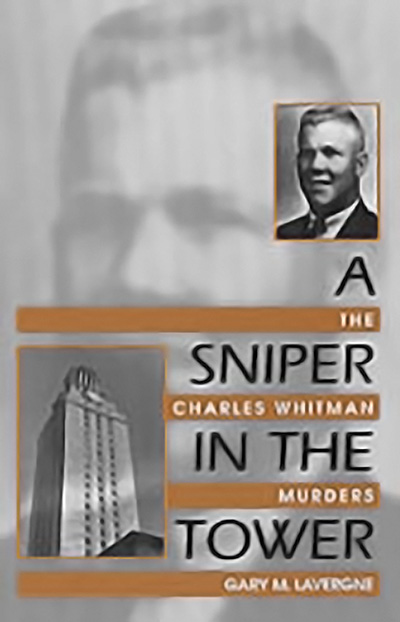 Bookcover: A Sniper in the Tower: The Charles Whitman Murders