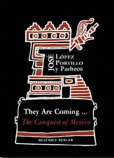 Bookcover: They Are Coming: The Conquest of Mexico