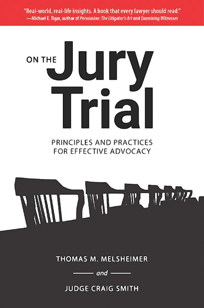 Bookcover: On the Jury Trial: Principles and Practices for Effective Advocacy