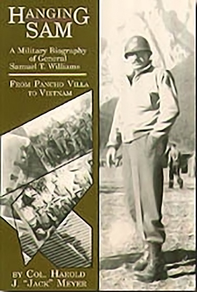 Bookcover: Hanging Sam: A Military Biography of General Samuel T. Williams, from Pancho Villa to Vietnam