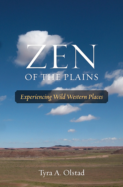 Bookcover: Zen of the Plains: Experiencing Wild Western Places