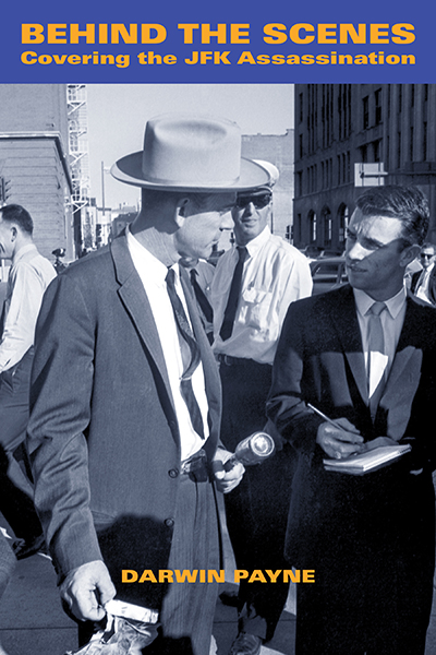 Bookcover: Behind the Scenes: Covering the JFK Assassination