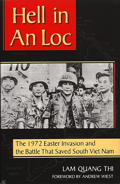 Bookcover: Hell in An Loc: The 1972 Easter Invasion and the Battle That Saved South Viet Nam