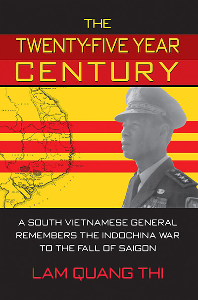 Bookcover: The Twenty-five Year Century: A South Vietnamese General Remembers the Indochina War to the Fall of Saigon