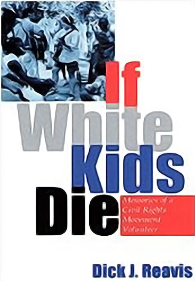 Bookcover: If White Kids Die: Memories of a Civil Rights Movement Volunteer