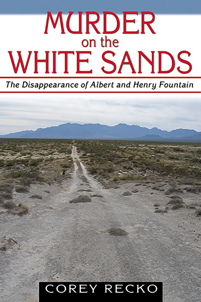 Bookcover: Murder on the White Sands: The Disappearance of Albert and Henry Fountain