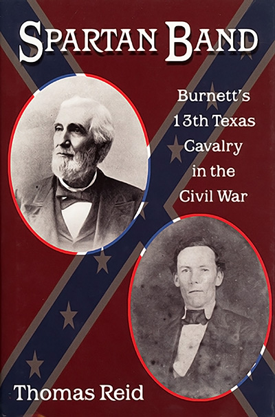 Bookcover: Spartan Band: Burnett's 13th Texas Cavalry in the Civil War