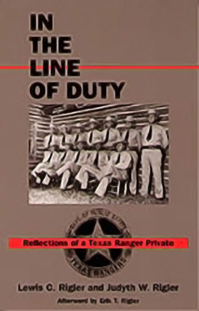 Bookcover: In the Line of Duty: Reflections of a Texas Ranger Private