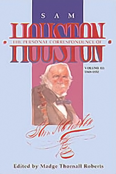 Bookcover: The Personal Correspondence of Sam Houston, Volume III: 1848-1852