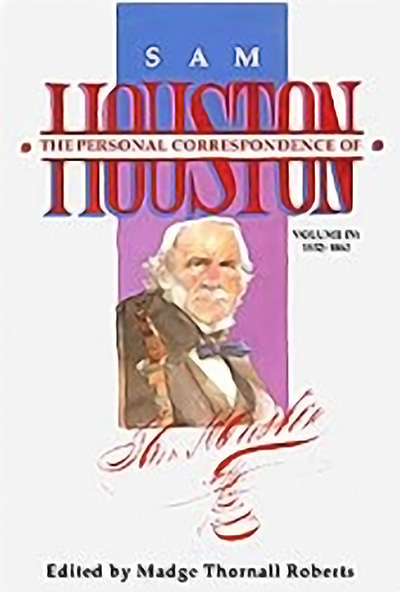 Bookcover: The Personal Correspondence of Sam Houston, Volume IV: 1852-1863