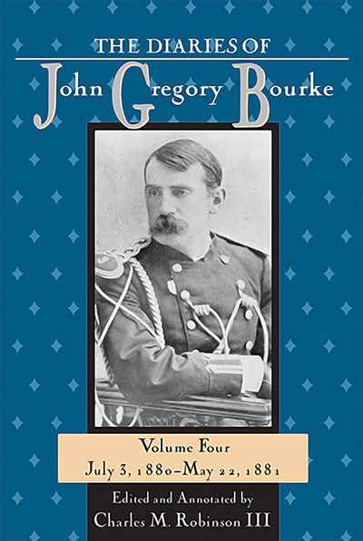 Bookcover: The Diaries of John Gregory Bourke Volume 4: July 3, 1880-May 22, 1881