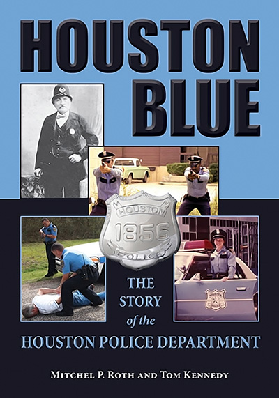 Bookcover: Houston Blue: The Story of the Houston Police Department