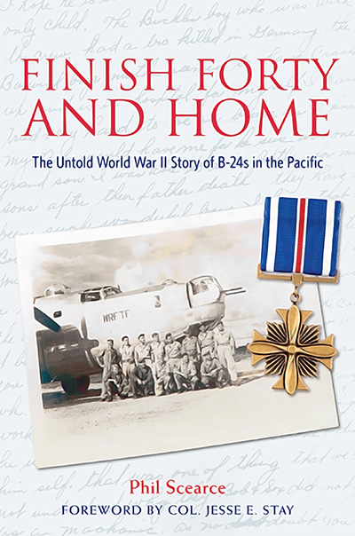 Bookcover: Finish Forty and Home: The Untold World War II Story of B-24s in the Pacific