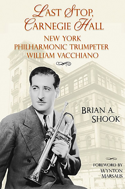 Bookcover: Last Stop, Carnegie Hall: New York Philharmonic Trumpeter William Vacchiano